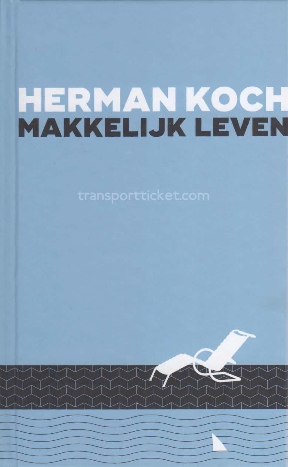 Herman Koch - Makkelijk leven (2017)